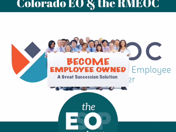Podcast cover for 'Colorado EO & the RMEOC' featuring group holding 'Become Employee Owned' banner