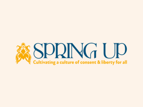 Spring Up logo banner with yellow floral emblem and tagline 'Cultivating a culture of consent & liberty for all'