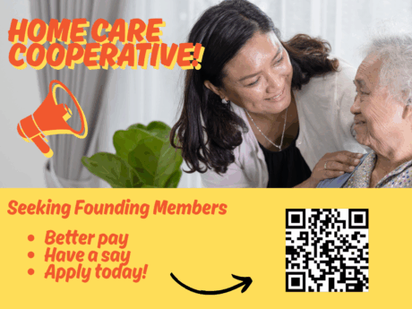 Denver Metro Home Care Cooperative flyer: caregiver with elderly woman, QR code, headline 'Seeking Founding Members', bullets for better pay, voice, apply